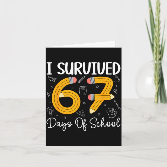 I Survived 67 Days Of School Funny 67 Meme Teacher Card (Front)