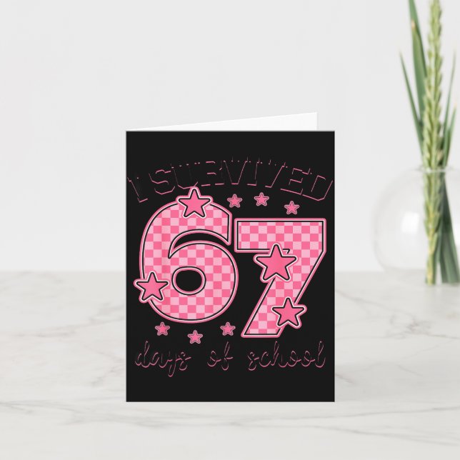 I Survived 67 Days Of School Funny 67 Meme Teacher Card (Front)