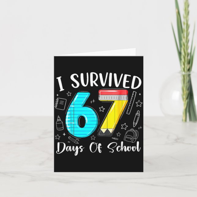 I Survived 67 Days Of School Funny 67 Meme Teacher Card (Front)