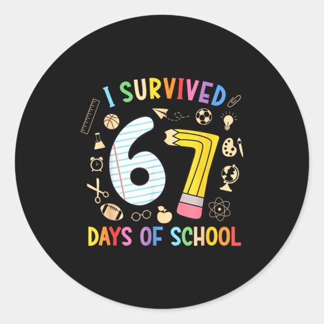 I Survived 67 Days Of School Funny 67 Meme Teacher Classic Round Sticker (Front)
