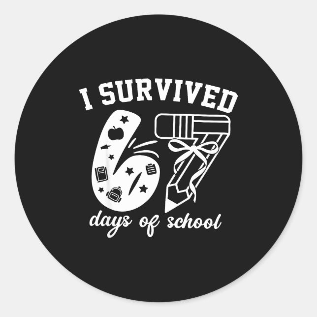 I Survived 67 Days Of School Funny 67 Meme Teacher Classic Round Sticker (Front)