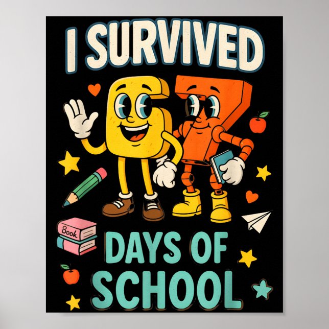 I Survived 67 Days Of School Funny 67 Meme Teacher Poster (Front)