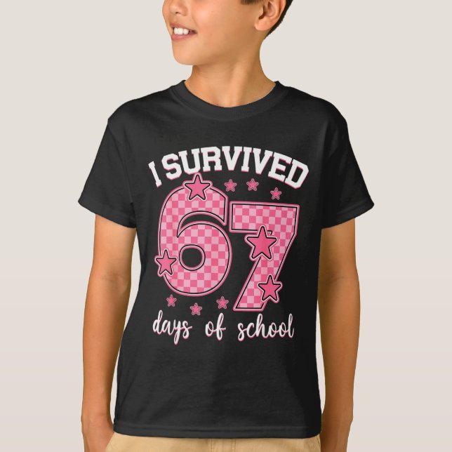 I Survived 67 Days Of School Funny 67 Meme Teacher T-Shirt (Front)