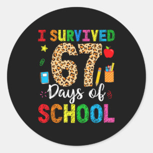 I Survived 67 Days Of School Funny 67 Teacher Stud Classic Round Sticker
