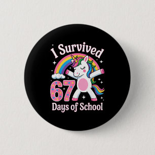 I Survived 67 Days Of School Funny 67 Teachers Kid Button