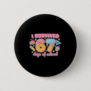 I Survived 67 Days Of School Funny 67 Teachers Stu Button
