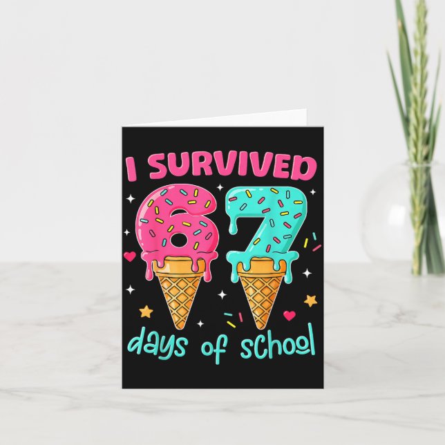 I Survived 67 Days Of School Funny 67 Teachers Stu Card (Front)