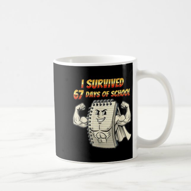 I Survived 67 Days Of School Funny 67 Teachers Stu Coffee Mug (Right)