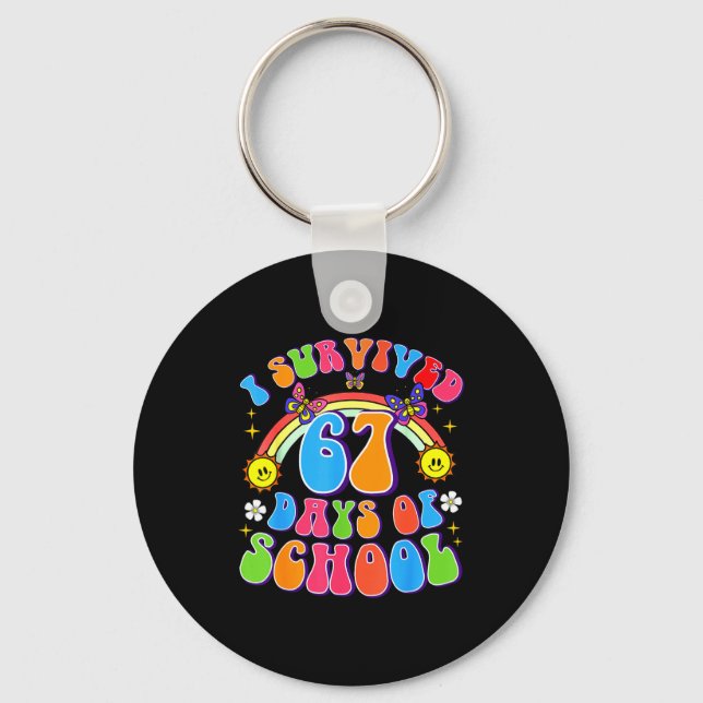 I Survived 67 Days Of School Funny 67 Teachers Stu Keychain (Front)