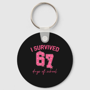 I Survived 67 Days Of School Funny 67 Teachers Stu Keychain