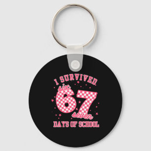 I Survived 67 Days Of School Funny 67 Teachers Stu Keychain