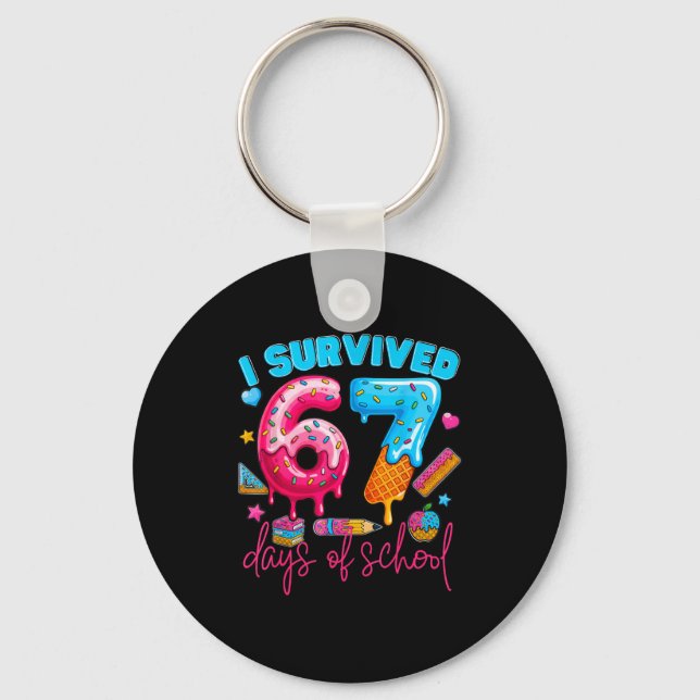 I Survived 67 Days Of School Funny 67 Teachers Stu Keychain (Front)