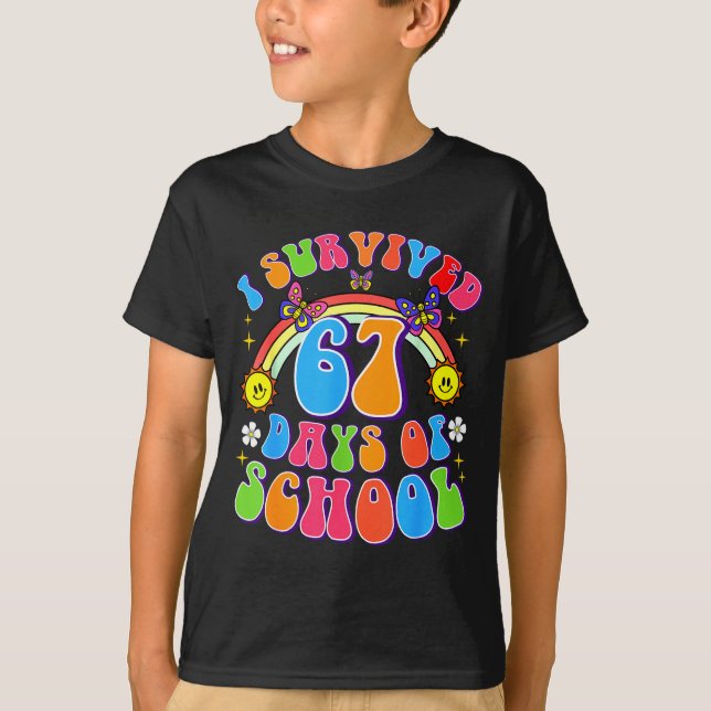 I Survived 67 Days Of School Funny 67 Teachers Stu T-Shirt (Front)