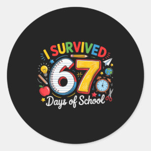 I Survived 67 Days Of School Funny 6 7 Meme Teache Classic Round Sticker