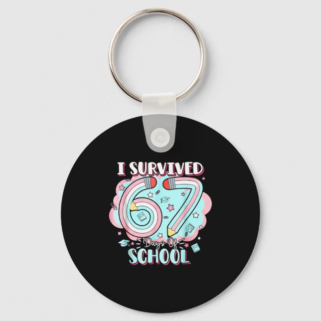 I Survived 67 Days Of School Funny 6 7 Six Seven M Keychain (Front)
