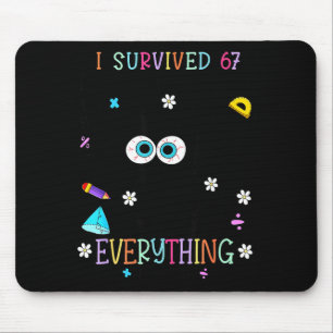 I Survived 67 Days Of School Funny Cat Six Seven M Mouse Pad