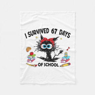 I Survived 67 Days Of School Funny Cat Teacher 67  Fleece Blanket