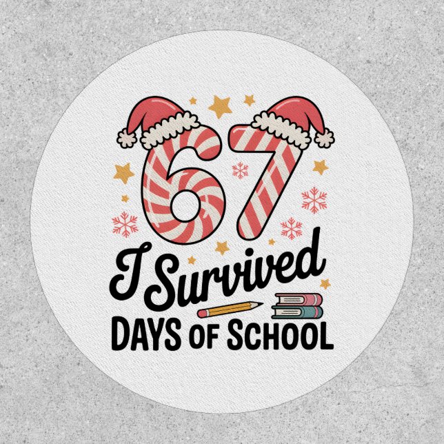 I Survived 67 Days of School Funny Christmas   Patch (Front)