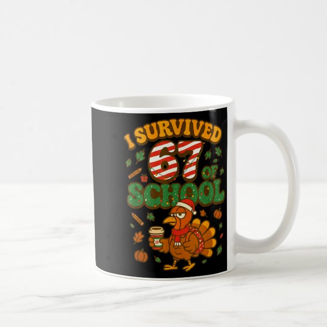 I Survived 67 Days Of School Funny Christmas Turke Coffee Mug (Right)