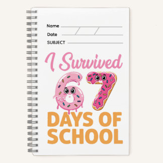 I Survived 67 Days of School Funny Donut  Notebook