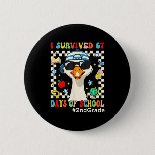 I Survived 67 Days Of School Funny Goose Boys 2nd Button