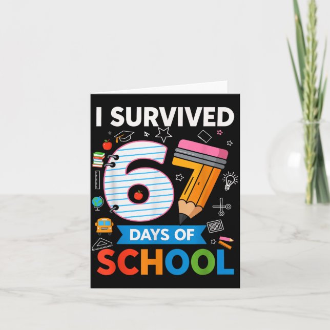 I Survived 67 Days Of School Funny Kids Teacher St Card (Front)