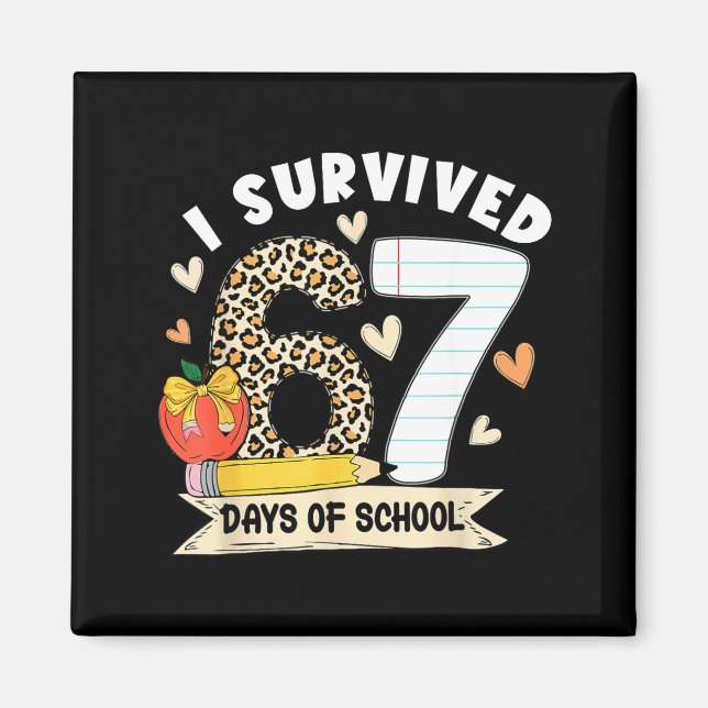 I Survived 67 Days Of School Funny Leopard Student Magnet (Front)