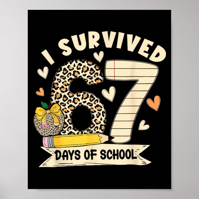I Survived 67 Days Of School Funny Leopard Student Poster (Front)