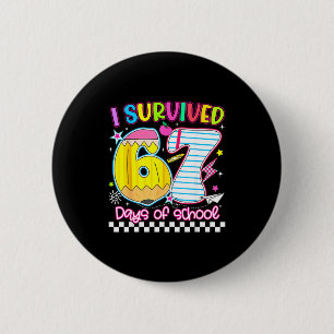 I Survived 67 Days Of School Funny Meme Boy Girl T Button