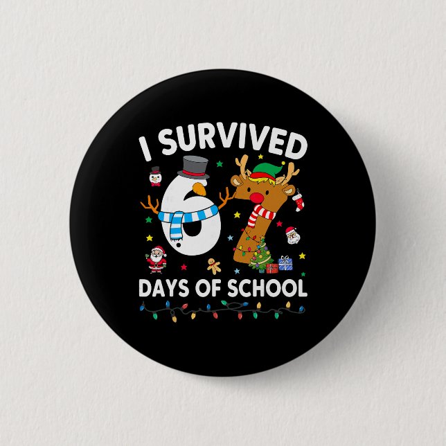 I Survived 67 Days Of School Funny Meme Six Seven  Button (Front)