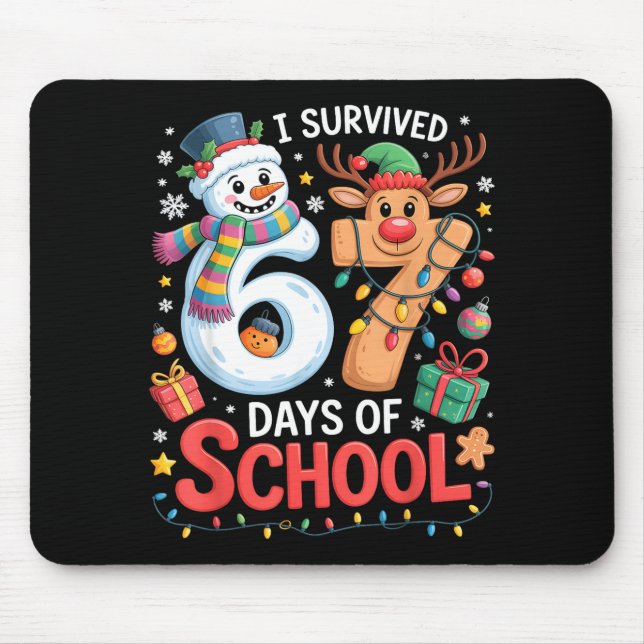 I Survived 67 Days Of School Funny Meme Six Seven  Mouse Pad (Front)