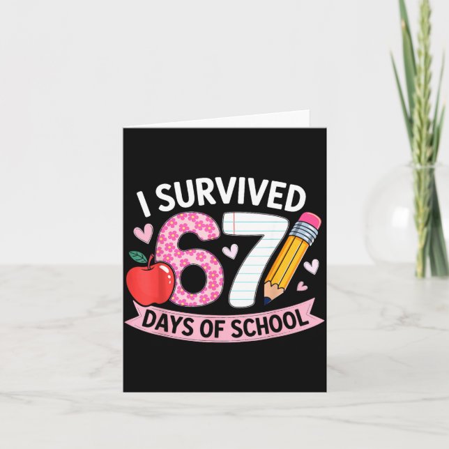 I Survived 67 Days Of School Funny Meme Student Te Card (Front)