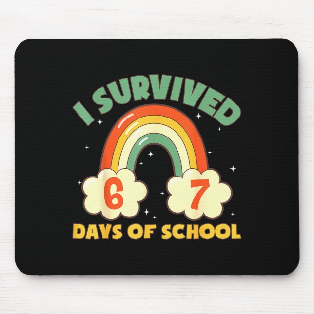 I Survived 67 Days Of School Funny Meme Student Te Mouse Pad (Front)