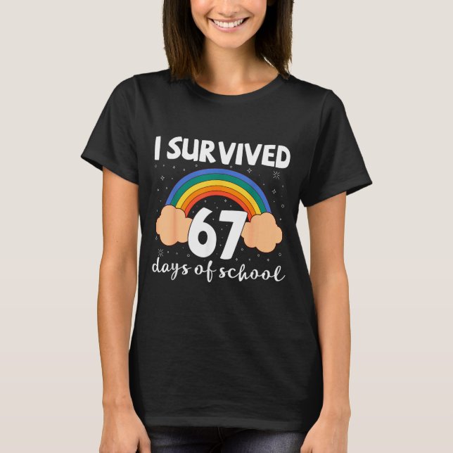 I Survived 67 Days Of School Funny Meme Student Te T-Shirt (Front)