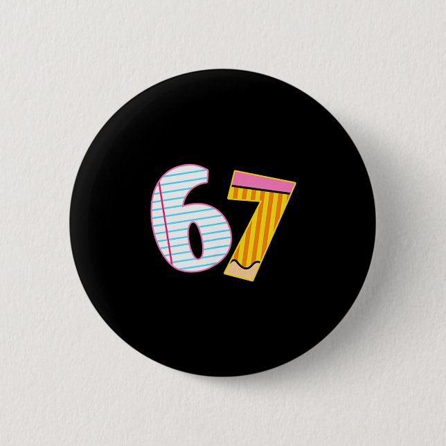 I Survived 67 Days Of School Funny Meme Teacher 2  Button (Front)