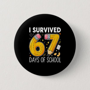 I Survived 67 Days Of School Funny Meme Teacher St Button