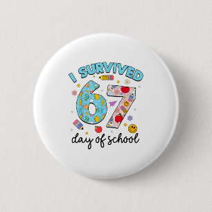 I Survived 67 Days Of School Funny Meme Teacher St Button