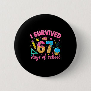 I Survived 67 Days Of School Funny Meme Teacher St Button