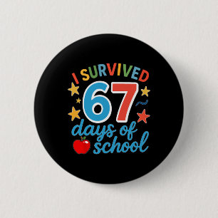 I Survived 67 Days Of School Funny Meme Teacher St Button