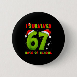 I Survived 67 Days Of School Funny Meme Teacher St Button