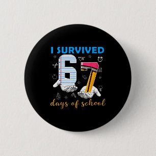 I Survived 67 Days Of School Funny Meme Teacher St Button