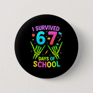 I Survived 67 Days Of School Funny Meme Teacher St Button