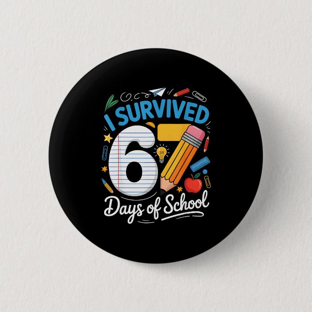 I Survived 67 Days Of School Funny Meme Teacher St Button (Front)
