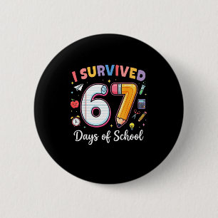 I Survived 67 Days Of School Funny Meme Teacher St Button