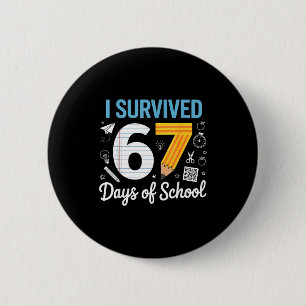 I Survived 67 Days Of School Funny Meme Teacher St Button
