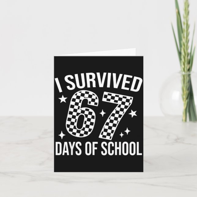 I Survived 67 Days Of School Funny Meme Teacher St Card (Front)