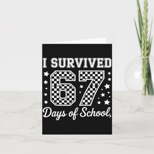 I Survived 67 Days Of School Funny Meme Teacher St Card (Front)