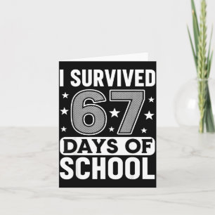 I Survived 67 Days Of School Funny Meme Teacher St Card