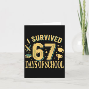 I Survived 67 Days Of School Funny Meme Teacher St Card