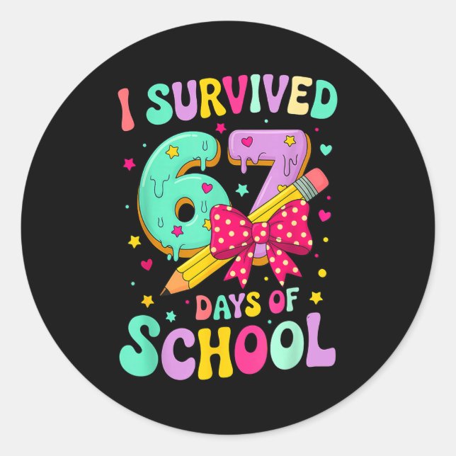 I Survived 67 Days Of School Funny Meme Teacher St Classic Round Sticker (Front)